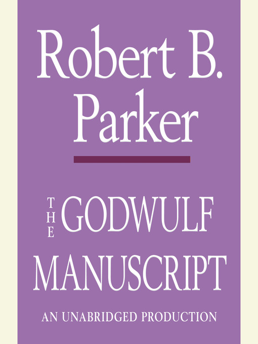Title details for The Godwulf Manuscript by Robert B. Parker - Wait list